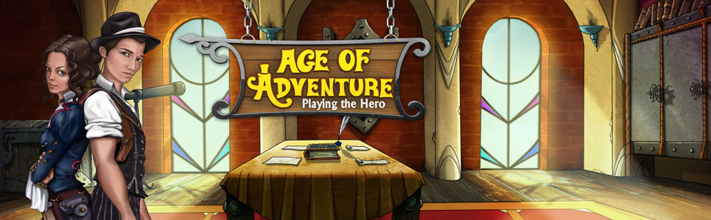 Age of Adventure: Playing the Hero