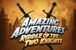Amazing Adventures: Riddle of The Two Knights™