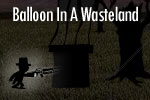 Upgrade your fort and weapons in order to surive in Balloon in a Wasteland!