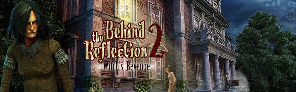 Behind The Reflection 2: Witch's Revenge
