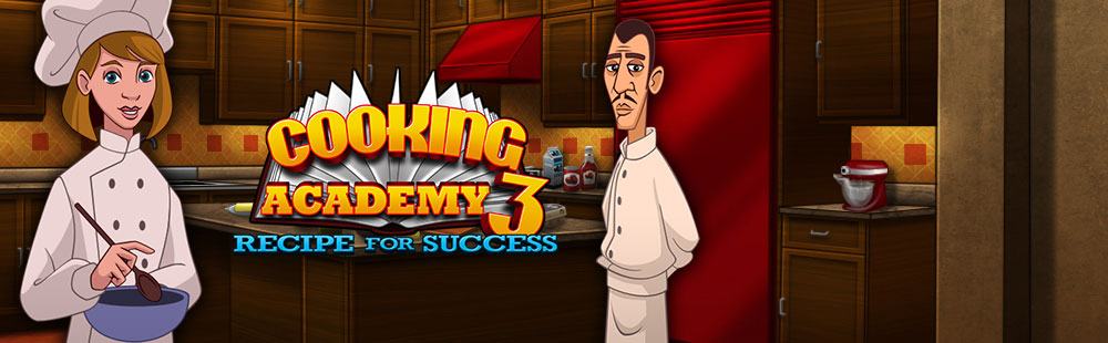 Cooking Academy 3: Recipe for Success