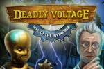 Deadly Voltage: Rise of the Invincible