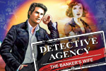 Lose yourself in the twists and turns of Detective Agency: The Banker's Wife, a challenging hidden object game!