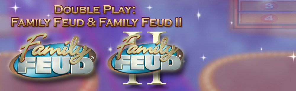 Double Play - The Family Feud Bundle