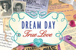 Discover one couple's ACTUAL 70 year romance in Dream Day True Love!