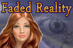 Help Monica assemble the clues to solve the mystery of a Faded Reality!