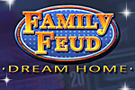 Guess what the survey says, and spend points to customize your dream home!