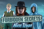 Forbidden Secrets Alien Town