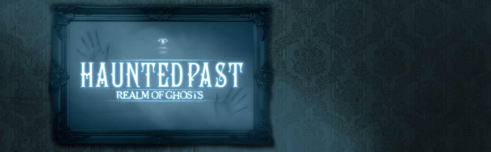 Haunted Past: Realm of Ghosts