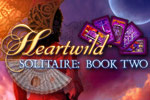 Play Heartwild&trade; Solitaire - Book Two, a unique solitaire-style adventure!