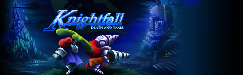 Knightfall: Death and Taxes