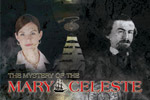 Solve a ghostly mystery at sea in The Mystery of the Mary Celeste!
