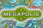 Build plenty of housing and services to keep residents happy in Megapolis!