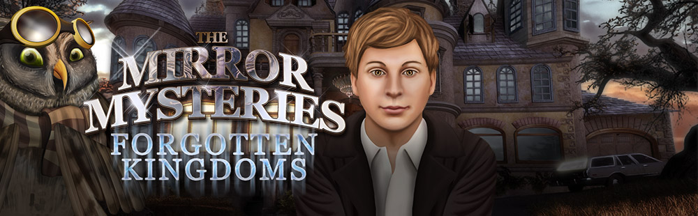 The Mirror Mysteries: Forgotten Kingdoms