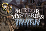 The Mirror Mysteries: Forgotten Kingdoms