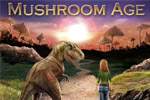 Travel through time and save the world in The Mushroom Age!