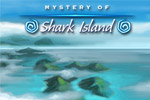 Will you live to tell the stories surrounding the Mystery of Shark Island&trade;?