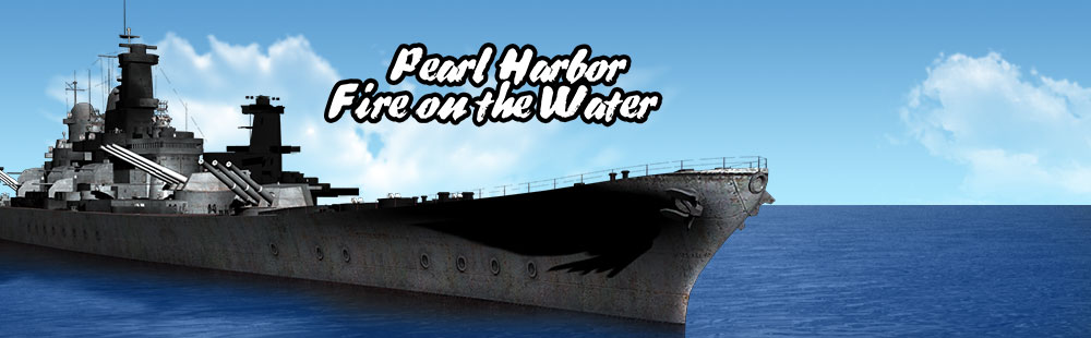 Pearl Harbor: Fire on the Water