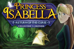 Princess Isabella: Return of the Curse -- Collector's Edition