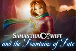 Find the Fountain of Youth in Samantha Swift and the Fountains of Fate!