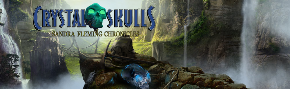 Sandra Fleming Chronicles: Crystal Skulls