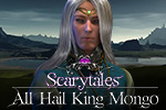 Scarytales All Hail King Mongo