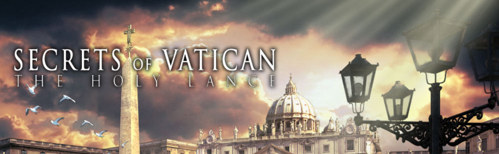 Secrets of the Vatican - The Holy Lance