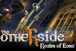 Travel between worlds on a daring rescue in The Otherside - Realm of Eons&trade;!