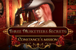 Three Musketeers Secrets: Constance's Mission is a Hidden Object adventure based on the famous novel by Alexandre Dumas.