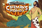 Challenging time-management puzzles await you in the TimeBuilder's Caveman's Prophecy!