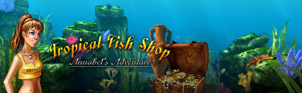 Tropical Fish Shop - Annabel's Adventure