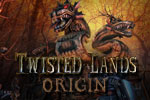 Twisted Lands: Origin