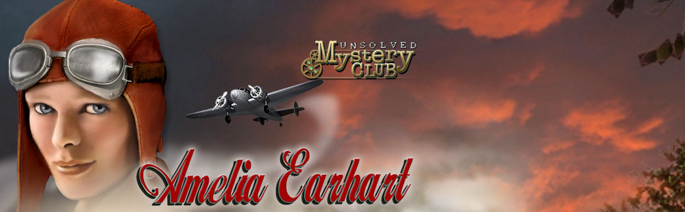Unsolved Mystery Club (TM) - Amelia Earhart