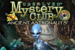 Unsolved Mystery Club®: Ancient Astronauts® Collector's Edition is a thrilling hidden object game. Discover the truth behind the mystery!