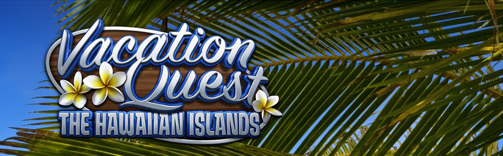 Vacation Quest - The Hawaiian Islands