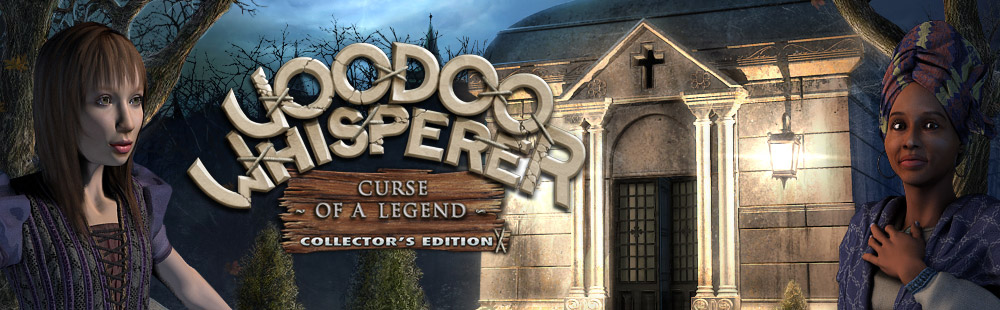 Voodoo Whisperer: Curse of a Legend - Collector's Edition