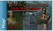 Brink of Consciousness: Dorian Gray Syndrome Collector's Edition