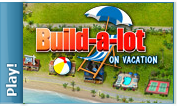 Build-a-lot: On Vacation