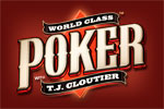 Earn enough money to really test yourself by entering into the No Limit Texas Hold'em Main Event! Play World Class Poker with T.J. Cloutier now.
