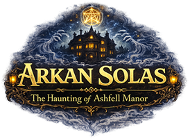Arkan Solas: The Haunting of Ashfell Manor