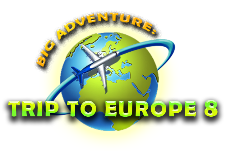 Big Adventure: Trip to Europe 8