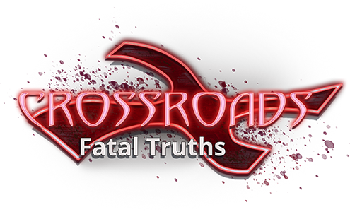 Crossroads: Fatal Truths