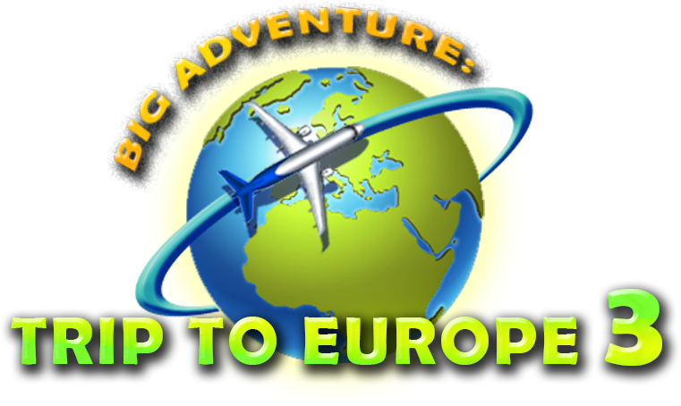 Big Adventure: Trip to Europe 3