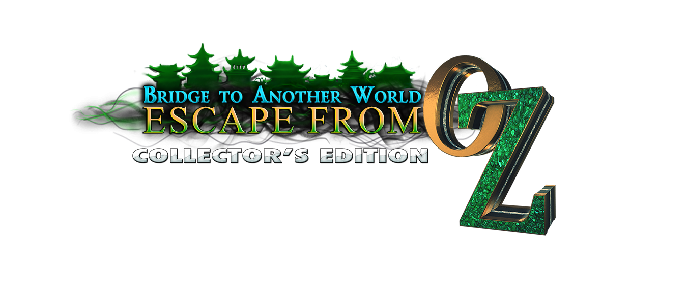 Bridge to Another World Escape From Oz Collector's Edition