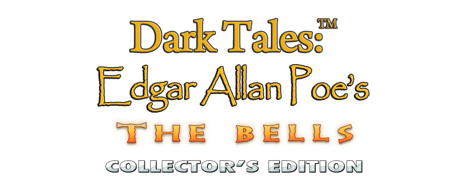 Dark Tales: Edgar Allan Poe's The Bells Collector's Edition 