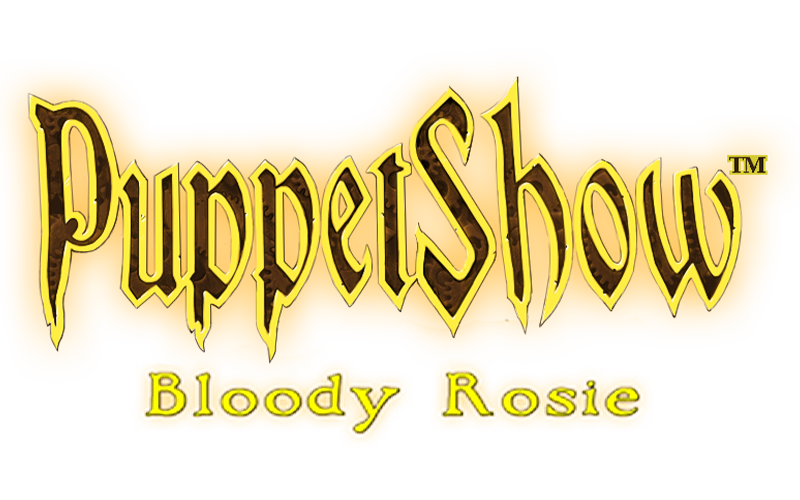 PuppetShow: Bloody Rosie